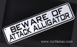 "Beware of Attack Alligator" Sign